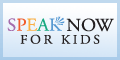 Speak Now for Kids